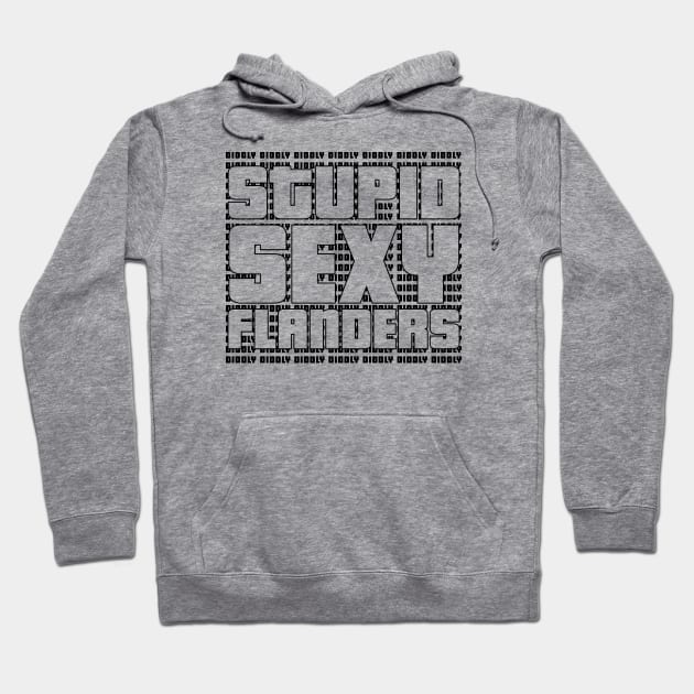 Stupid Sexy Flanders (Diddly black) [Roufxis -TP] Hoodie by Roufxis